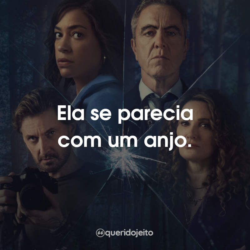 Ela se parecia com um anjo.
