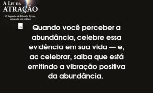 Frases A Lei da Atração: Quando você.