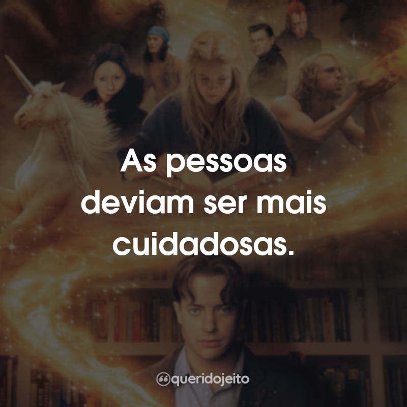 As pessoas deviam ser mais cuidadosas.