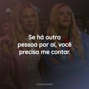 Se há outra pessoa por aí, você precisa me contar.