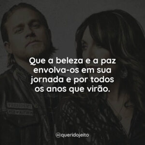 Que a beleza e a paz envolva-os em sua jornada e por todos os anos que virão.