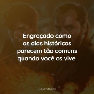 Engraçado como os dias históricos parecem tão comuns quando você os vive.