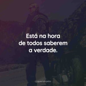Está na hora de todos saberem a verdade.