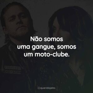 Não somos uma gangue, somos um moto-clube.