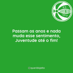 Passam os anos e nada muda esse sentimento, Juventude até o fim!