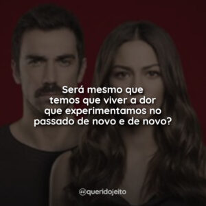 Será mesmo que temos que viver a dor que experimentamos no passado de novo e de novo?