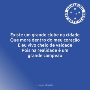 Existe um grande clube na cidade Que mora dentro do meu coração E eu vivo cheio de vaidade Pois na realidade é um grande campeão