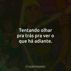 Tentando olhar pra trás pra ver o que há adiante.