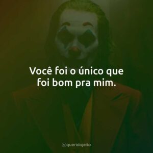 Coringa (Filme) - Frases Icônicas - Querido Jeito Coringa (Filme) - Frases Icônicas - Querido Jeito