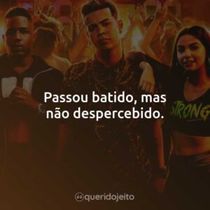 Passou batido, mas não despercebido.