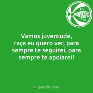 Vamos juventude, raça eu quero ver, para sempre te seguirei, para sempre te apoiarei!