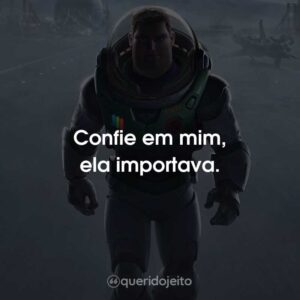 Confie em mim, ela importava.