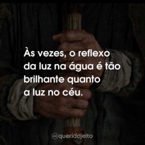 Às vezes, o reflexo da luz na água é tão brilhante quanto a luz no céu.