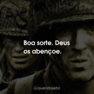 Boa sorte. Deus os abençoe.