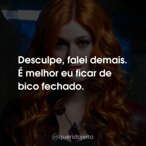 Desculpe, falei demais. É melhor eu ficar de bico fechado.