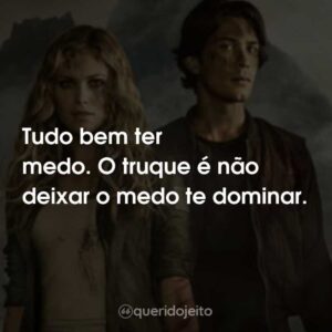 Tudo bem ter medo. O truque é não deixar o medo te dominar.
