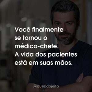 Você finalmente se tornou o médico-chefe. A vida dos pacientes está em suas mãos.
