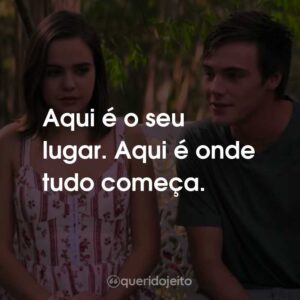 Aqui é o seu lugar. Aqui é onde tudo começa.