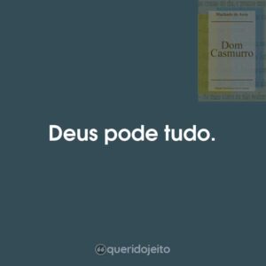 Deus pode tudo.