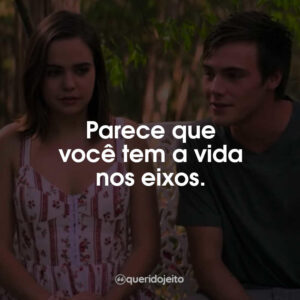 Você não era o único tentando impressionar as pessoas.