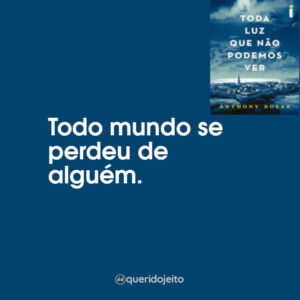 Todo mundo se perdeu de alguém.