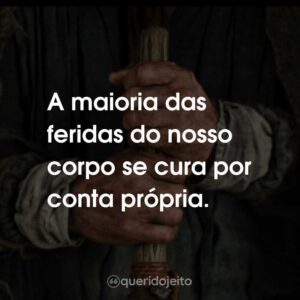 A maioria das feridas do nosso corpo se cura por conta própria.