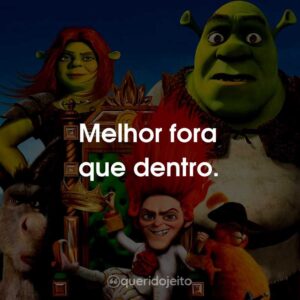 Melhor fora que dentro.