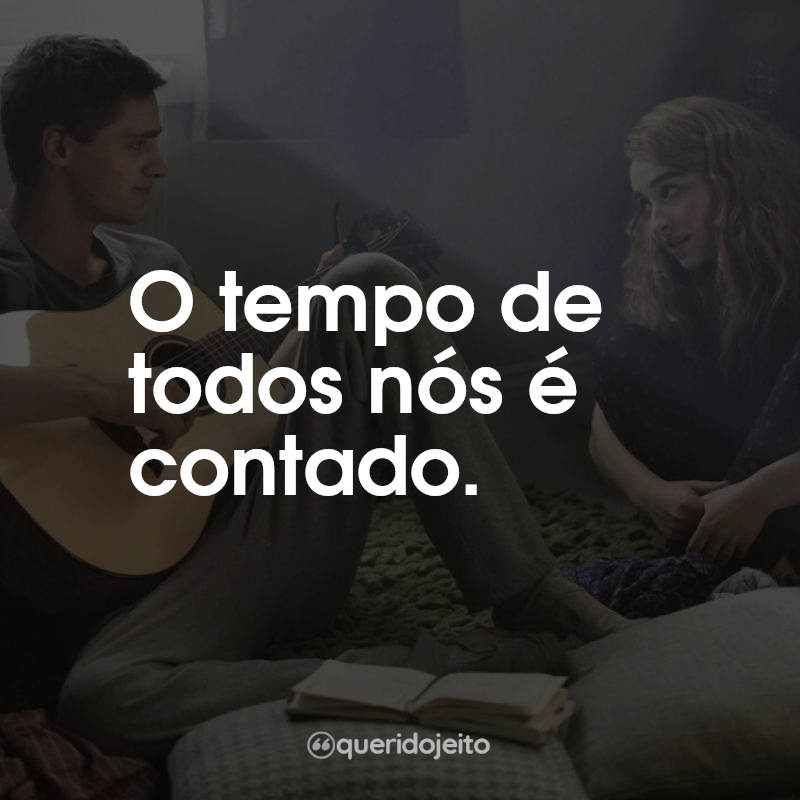 Frases do Filme Clouds: O tempo de todos nós é contado.