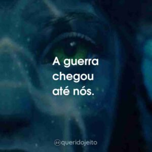 A guerra chegou até nós.