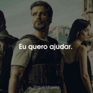 Eu quero ajudar.