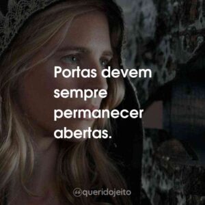 Portas devem sempre permanecer abertas.