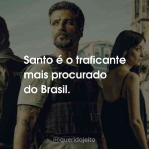 Santo é o traficante mais procurado do Brasil.