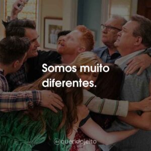 Somos muito diferentes.