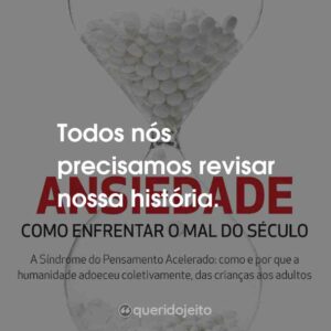Todos nós precisamos revisar nossa história.