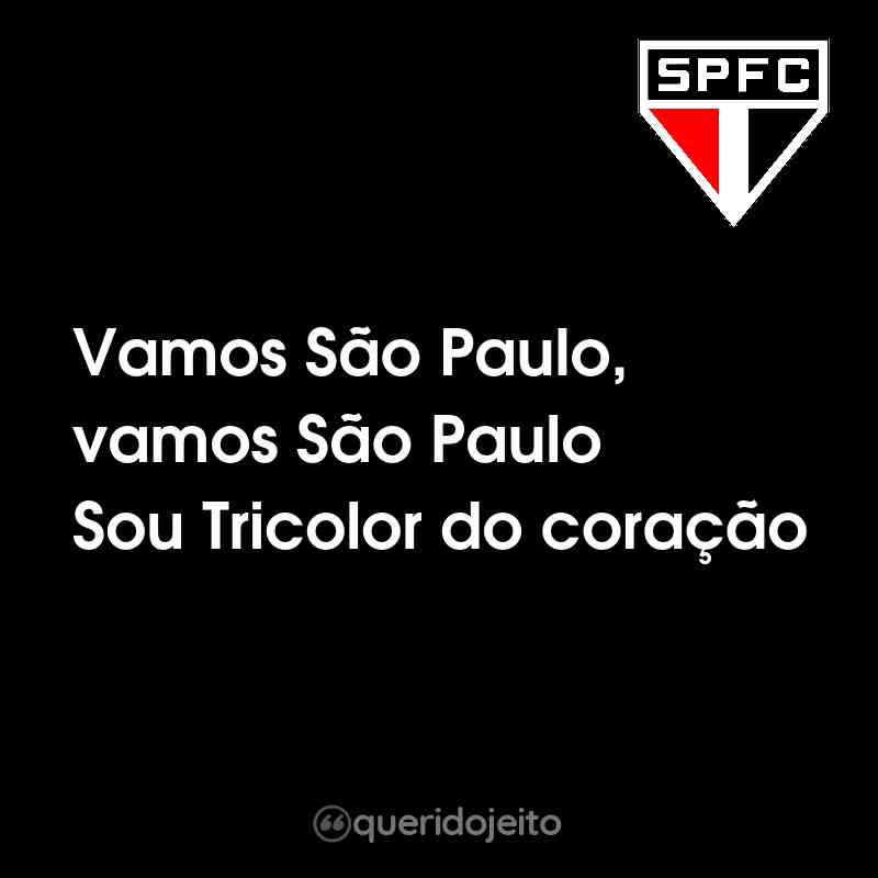 Vamos São Paulo, vamos São Paulo Sou Tricolor do coração