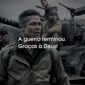 A guerra terminou. Graças a Deus! Corações de Ferro