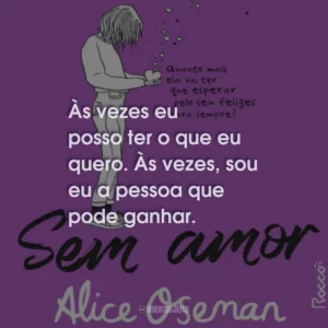 Às vezes eu posso ter o que eu quero. Às vezes, sou eu a pessoa que pode ganhar.