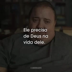 Ele precisa de Deus na vida dele.