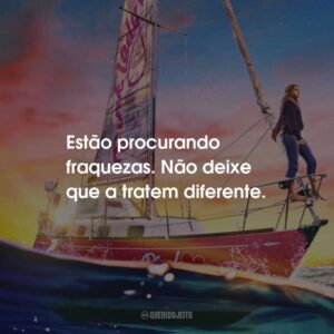 Estão procurando fraquezas. Não deixe que a tratem diferente.