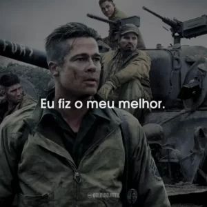 Eu fiz o meu melhor.
