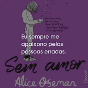 Eu sempre me apaixono pelas pessoas erradas.