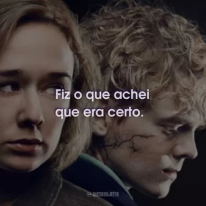 Fiz o que achei que era certo.