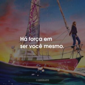 Há força em ser você mesmo.