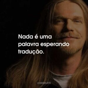 Nada é uma palavra esperando tradução.