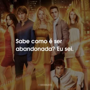 Sabe como é ser abandonada? Eu sei.