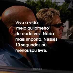 Vivo a vida ‘meio quilometro’ de cada vez. Nada mais importa. Nesses 10 segundos ou menos sou livre.