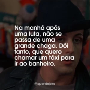 Na manhã após uma luta, não se passa de uma grande chaga. Dói tanto, que quero chamar um táxi para ir ao banheiro.