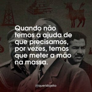Quando não temos a ajuda de que precisamos, por vezes, temos que meter a mão na massa.
