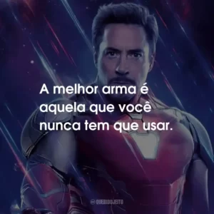 A melhor arma é aquela que você nunca tem que usar.