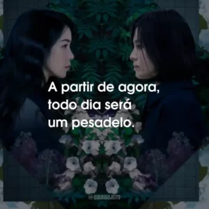 A partir de agora, todo dia será um pesadelo.